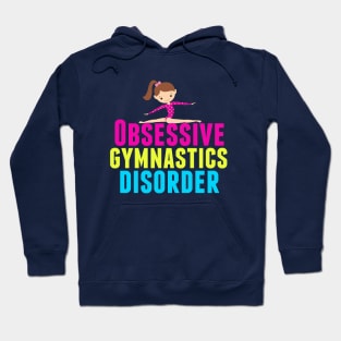 Funny Obsessive Gymnastics Disorder Hoodie